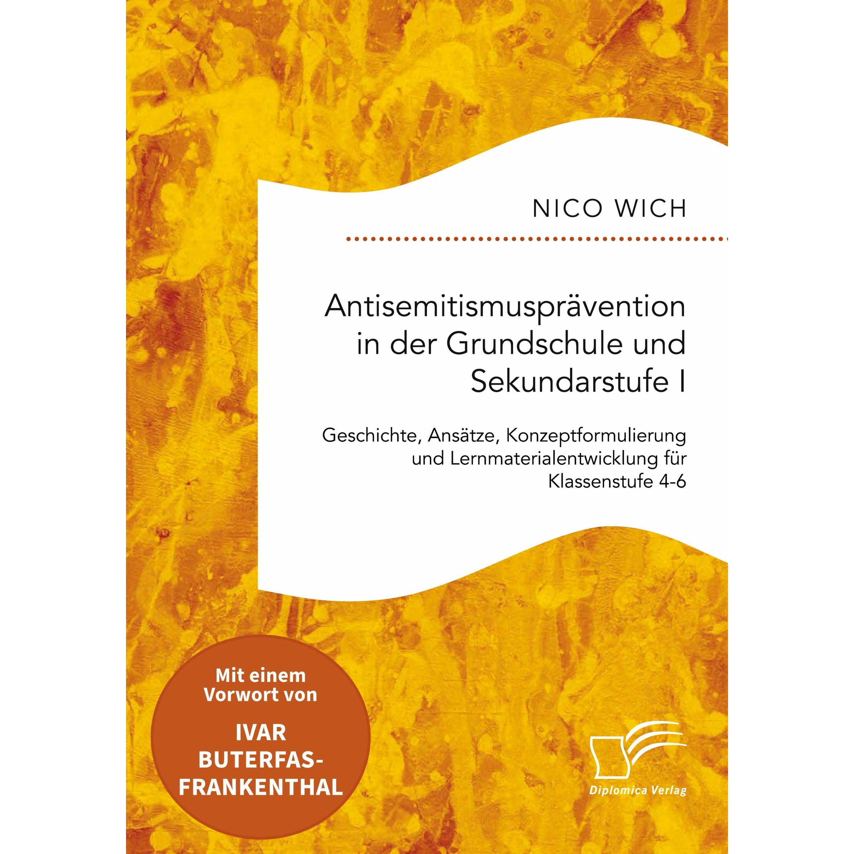 Wich:Antisemitismusprävention in der Gr, Fachbücher von Nico Wich