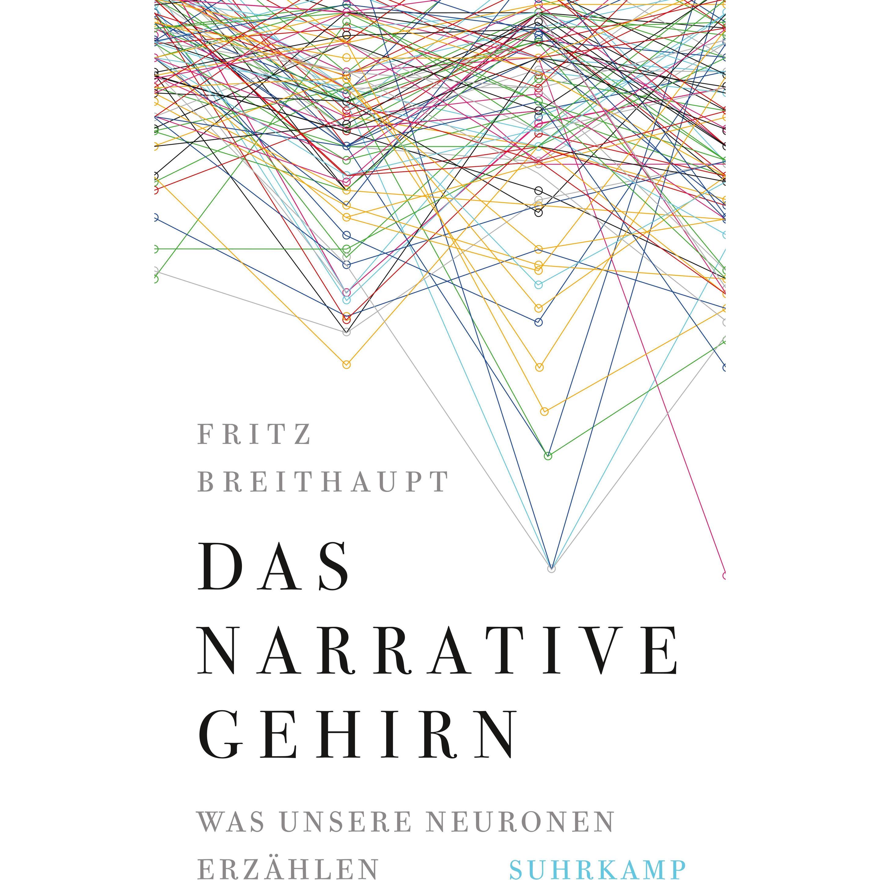 Das narrative Gehirn, Fachbücher von Fritz Breithaupt