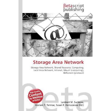 Storage Area Network, Fachbücher von Lambert M. Surhone, Miriam T. Timpledon, Susan F. Marseken