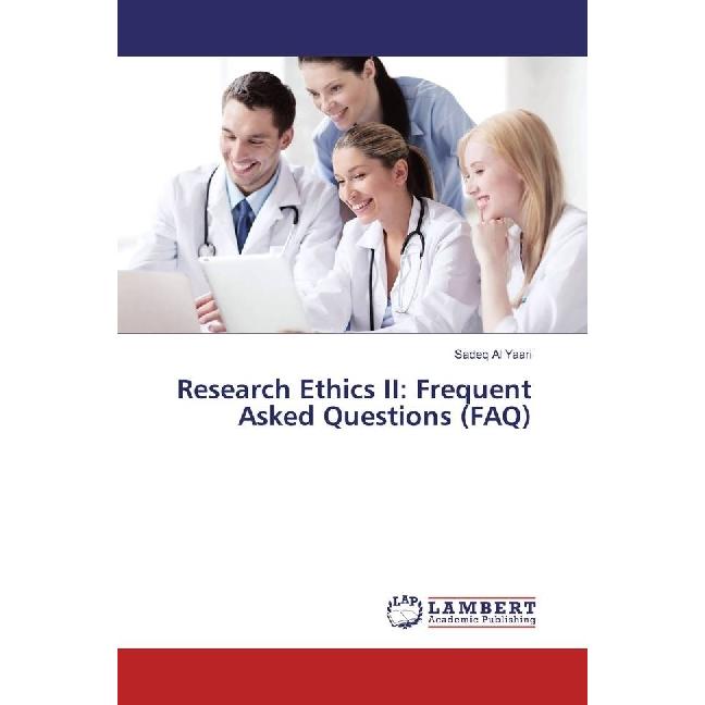 Research Ethics II: Frequent Asked Questions (FAQ), Fachbücher von Sadeq Al Yaari