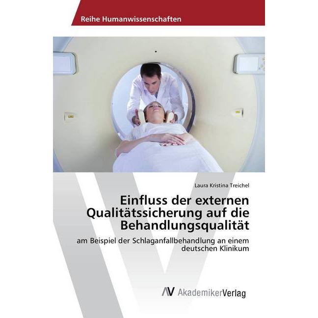 Thumbnail - Einfluss der externen Qualitätssicherung auf die Behandlungsqualität, Fachbücher
