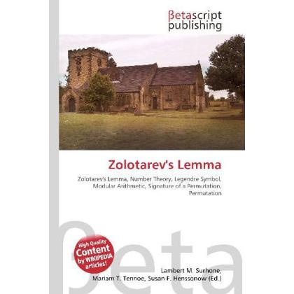 Zolotarev's Lemma, Fachbücher von Lambert M. Surhone, Miriam T. Timpledon, Susan F. Marseken
