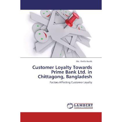 Customer Loyalty Towards Prime Bank Ltd. in Chittagong, Bangladesh, Ratgeber