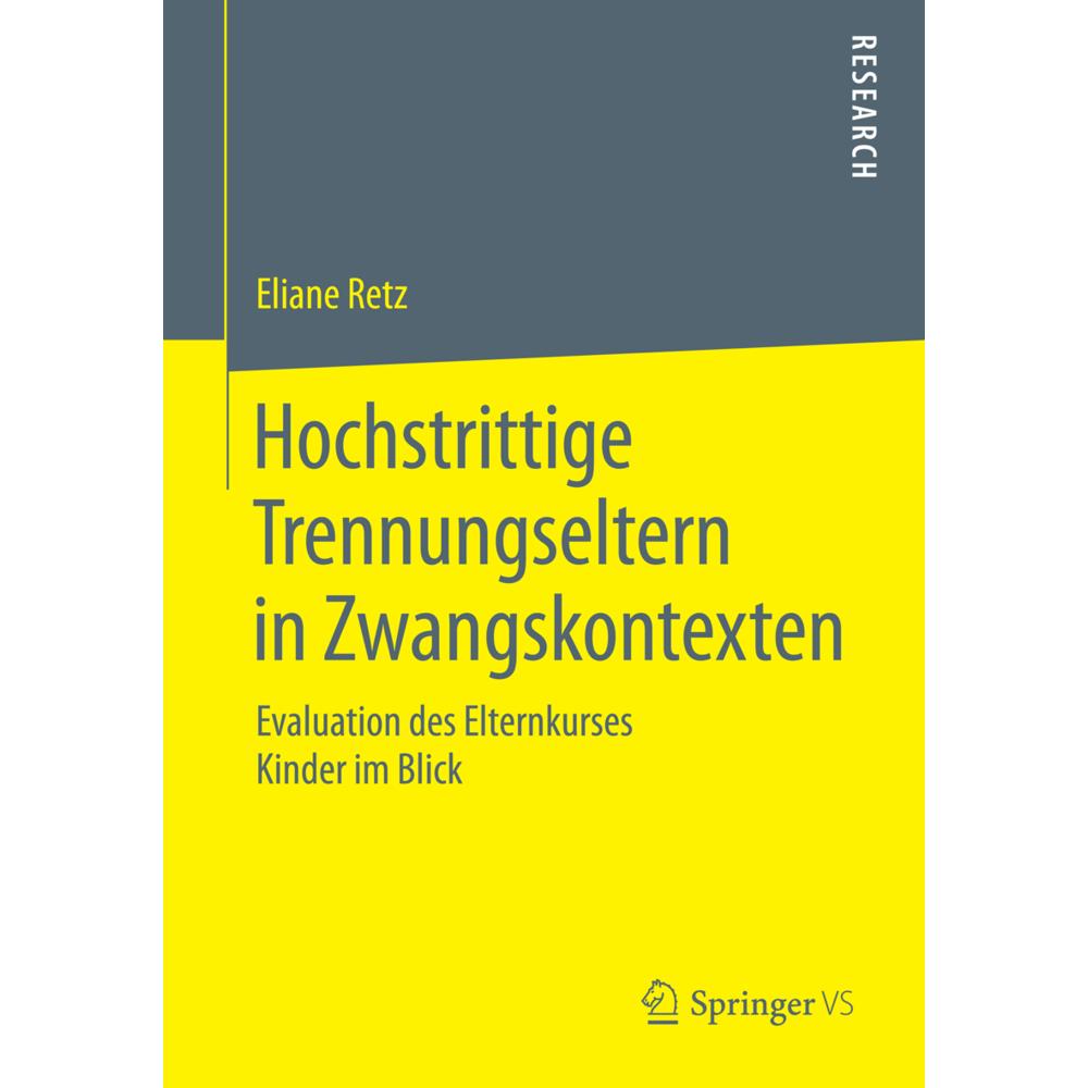 Hochstrittige Trennungseltern in Zwangskontexten, Fachbücher von Eliane Retz