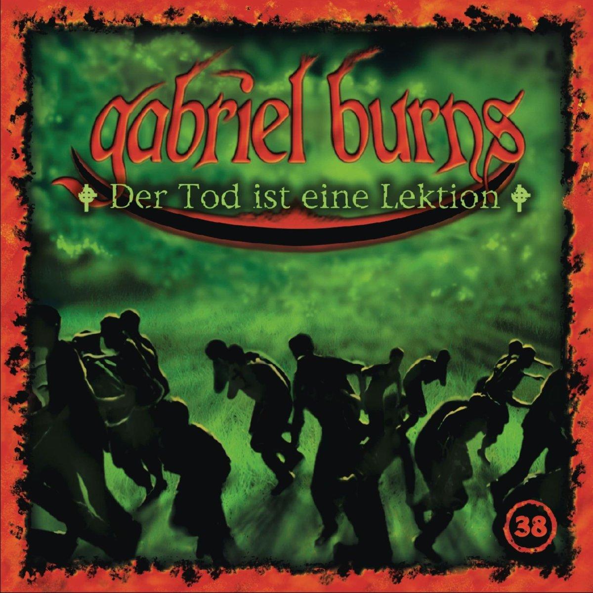 Gabriel Burns 38 - Der Tod ist eine Lektion, Hörbücher
