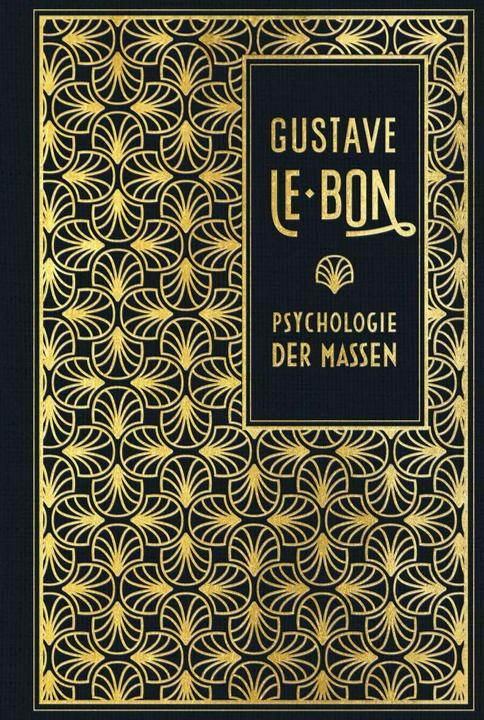 Produktbild Psychologie der Massen (Deutsch, Gustave Le Bon, Rudolf Eisler, 2018)