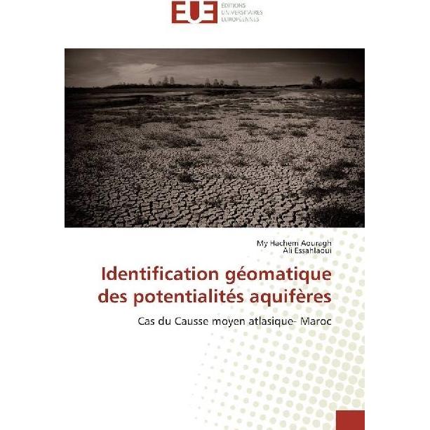 Identification géomatique des potentialités aquifères, Fachbücher von Ali Essahlaoui, My Hachem Aouragh