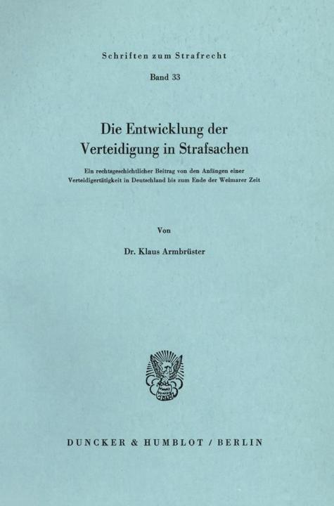 Produktbild Die Entwicklung der Verteidigung in Strafsachen. (Klaus Armbrüster, 1980)