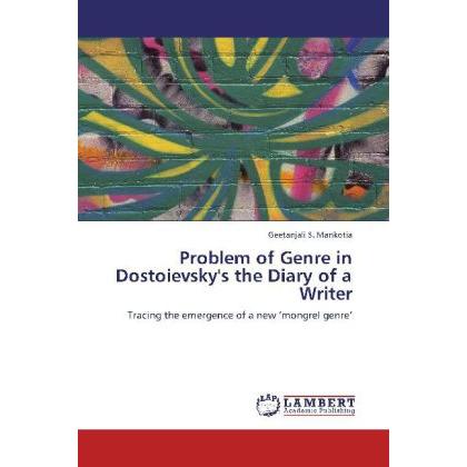 Problem of Genre in Dostoievsky's the Diary of a Writer, Fachbücher