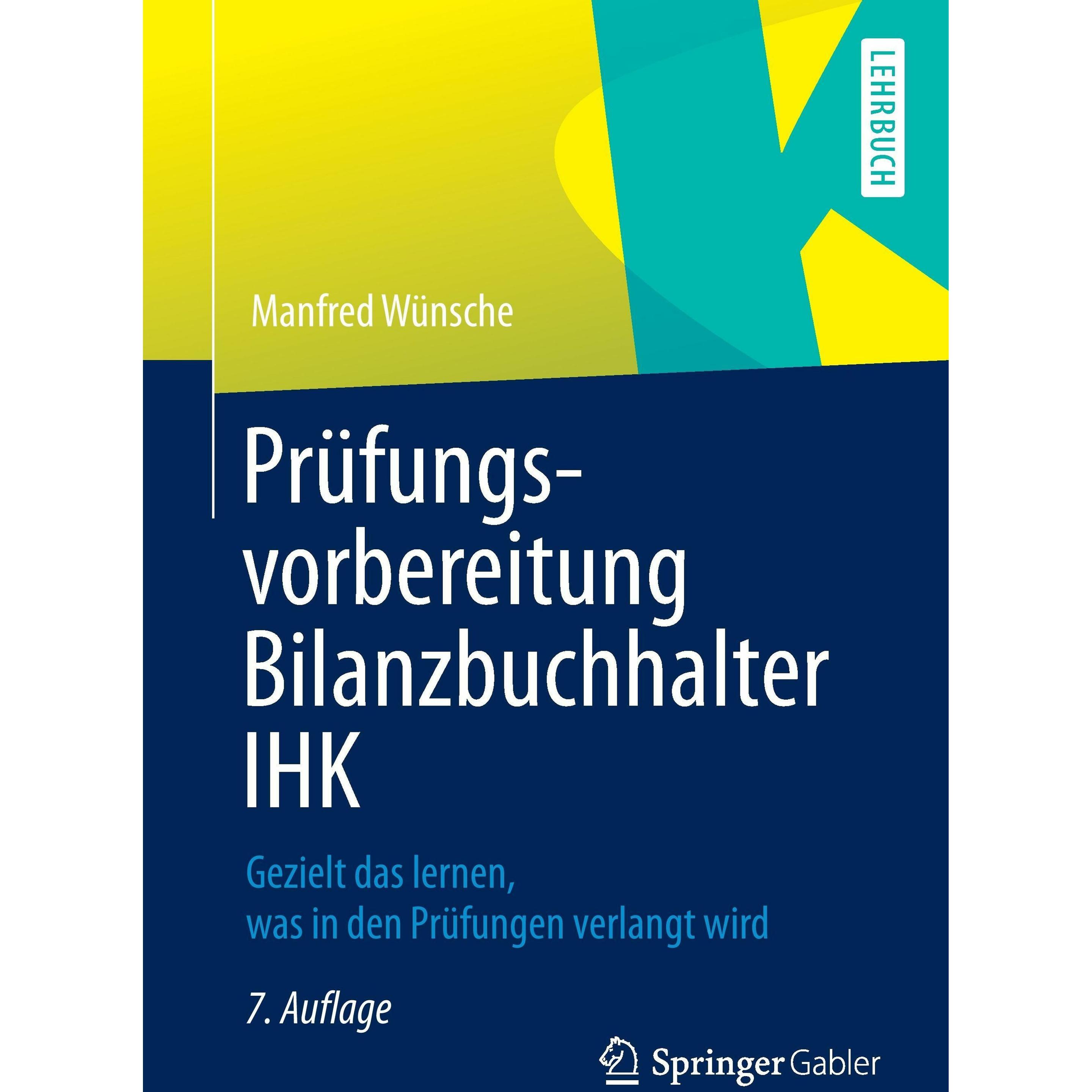 Prüfungsvorbereitung Bilanzbuchhalter IHK, Fachbücher von Manfred Wünsche