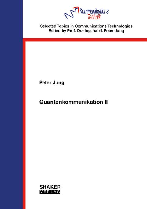 Shaker Jung:Quantenkommunikation II (Peter Jung, 2022)