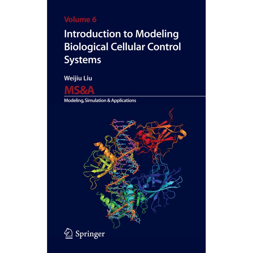 Introduction to Modeling Biological Cellular Control Systems, Fachbücher von Weijiu Liu