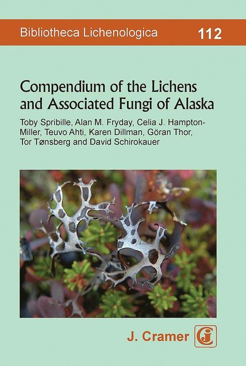 Immagine prodotto Compendium of the Lichens and Associated Fungi of Alaska (Inglese, Alan M. Fryday, Celia J. Hampton-Miller, Göran Thor, Karen Dillman, Teuvo Ahti, 2023)