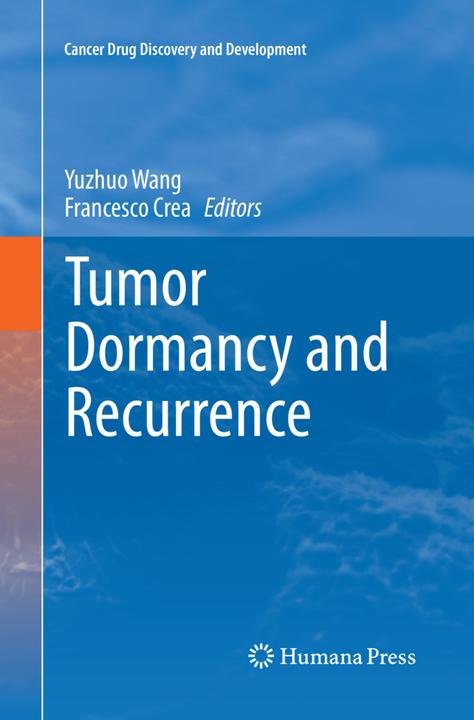 Produktbild Tumor Dormancy and Recurrence (Englisch, Francesco Crea, Yuzhuo Wang, 2018)
