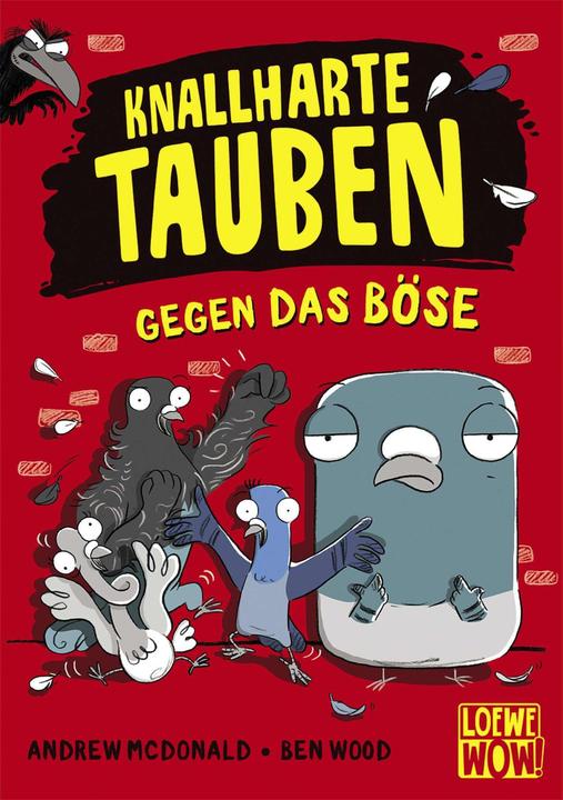 Actual product image Knallharte Tauben gegen das Böse (German, Loewe Wow! Andrew McDonald, Ulrich Thiele, Ben Wood, 2020)