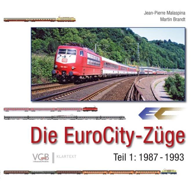 Die EuroCity-Züge - Teil 1 1987-1993, Ratgeber von Manfred Meyer