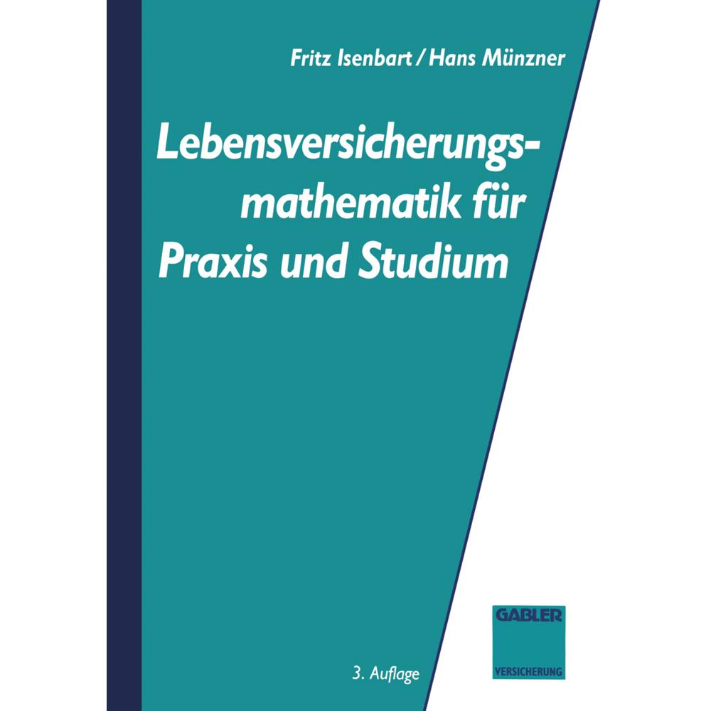 Lebensversicherungsmathematik für Praxis und Studium, Fachbücher