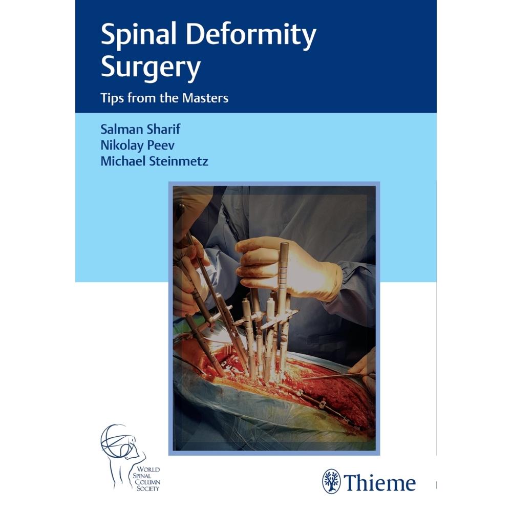 Spinal Deformity Surgery, Ratgeber von Michael Steinmetz, Salman Sharif, Nikolay Peev