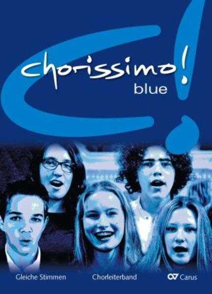Actual product image chorissimo! blue. Schulchorbuch für gleiche Stimmen (German, Klaus Brecht, Klaus Konrad Weigele, 2016)