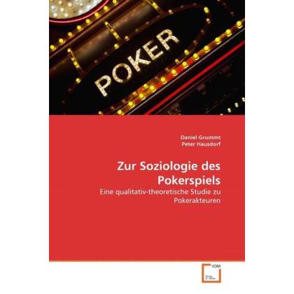 Zur Soziologie des Pokerspiels, Fachbücher von Peter Hausdorf, Daniel Grummt