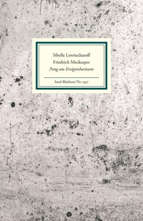 Produktbild Pong am Ereignishorizont (Deutsch, Friedrich, Sibylle Lewitscharoff, 2017)