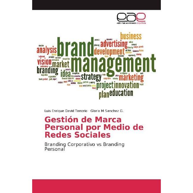 Gestión de Marca Personal por Medio de Redes Sociales, Fachbücher von Gloria M Sanchez G., Luis Enrique David Tenorio