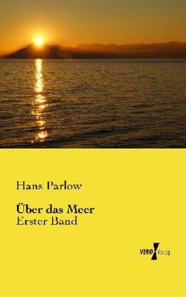 Produktbild Über das Meer (Deutsch, Hans Parlow, 2013)