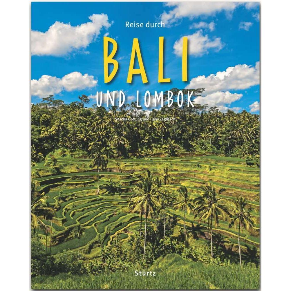 Reise durch BALI und LOMBOK, Ratgeber von Hans Zaglitsch, Sascha Gottung