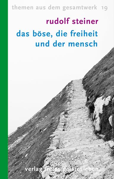 Produktbild Das Böse, die Freiheit und der Mensch (Deutsch, Steiner, Rudolf, 2011)