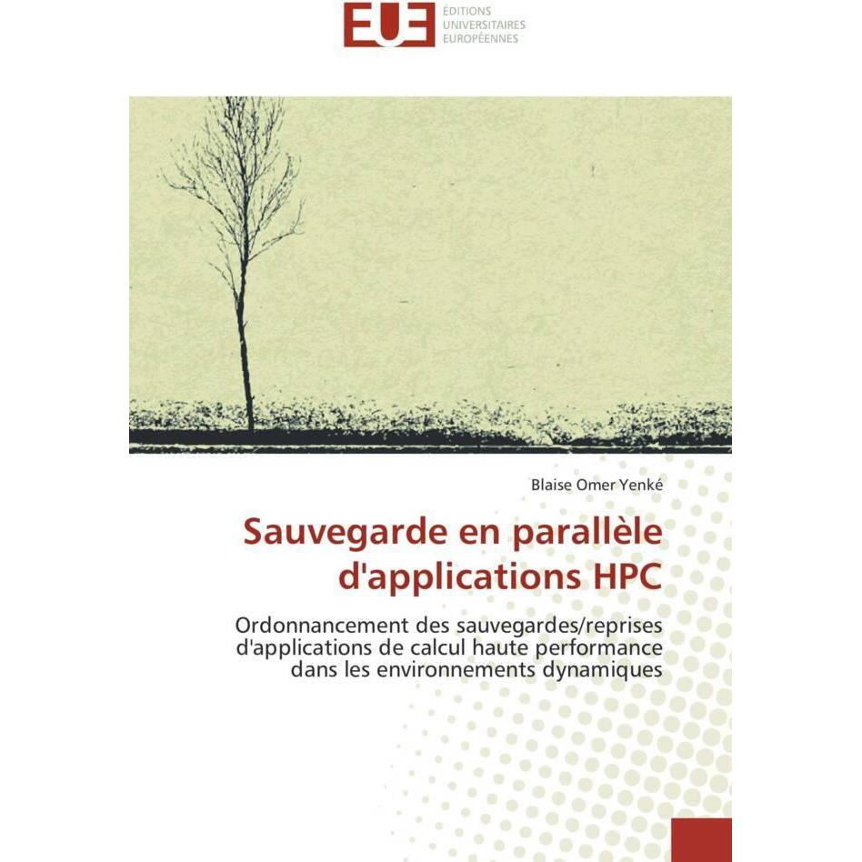 Sauvegarde en parallèle d'applications HPC, Fachbücher
