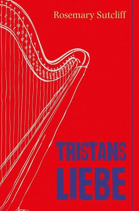 Produktbild Tristans Liebe (Deutsch, Rosemary Sutcliff, 2017)