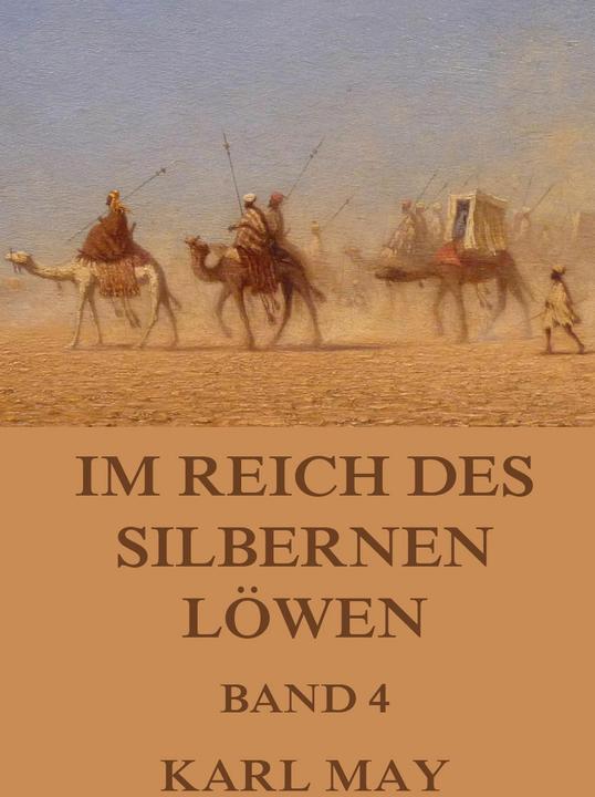 Produktbild Im Reich des silbernen Löwen, Band 4 (Deutsch, Karl May, 2015)