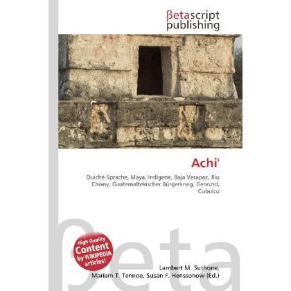 Achi', Fachbücher von Lambert M. Surhone, Miriam T. Timpledon, Susan F. Marseken