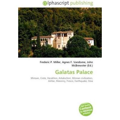 Galatas Palace, Fachbücher von Agnes F. Vandome, Frederic P. Miller, John McBrewster