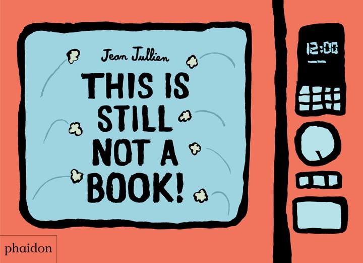 This Is Still Not A Book (Englisch, Jean Jullien, 2021)