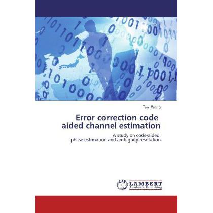 Error correction code aided channel estimation, Fachbücher von Tao Wang