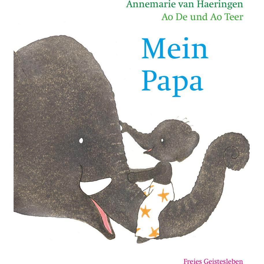 Mein Papa, Kinderbücher von Teer Ao