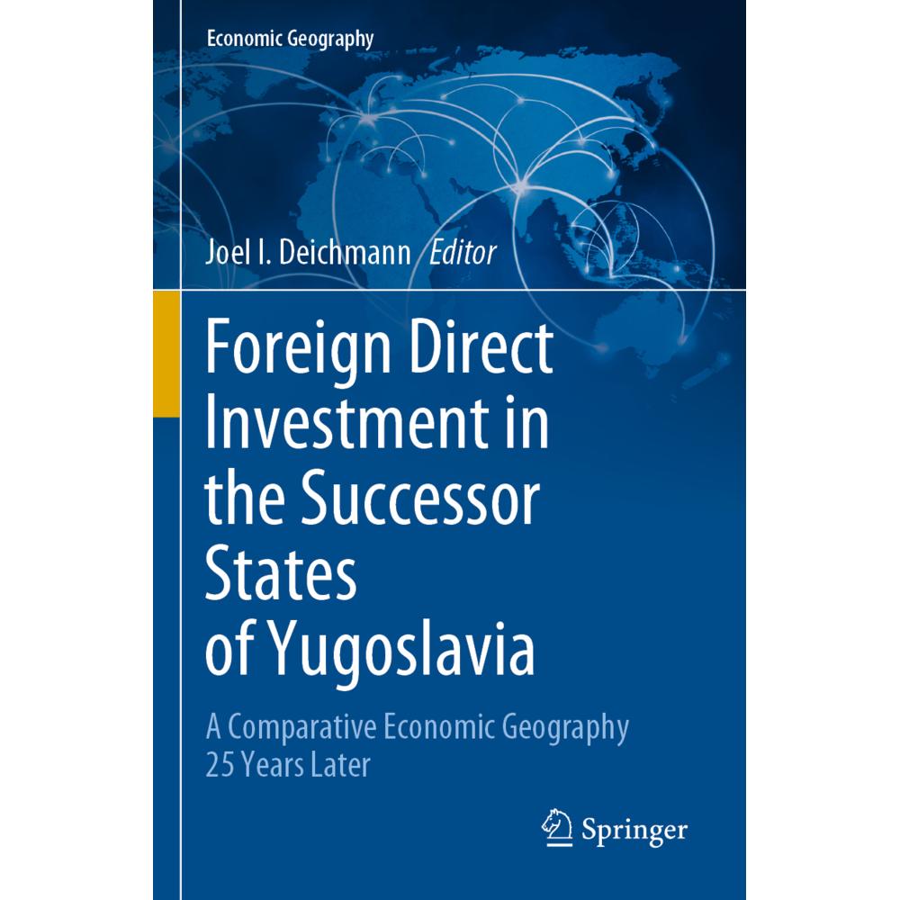 Foreign Direct Investment in the Successor States of Yugoslavia, Fachbücher von Joel I. Deichmann