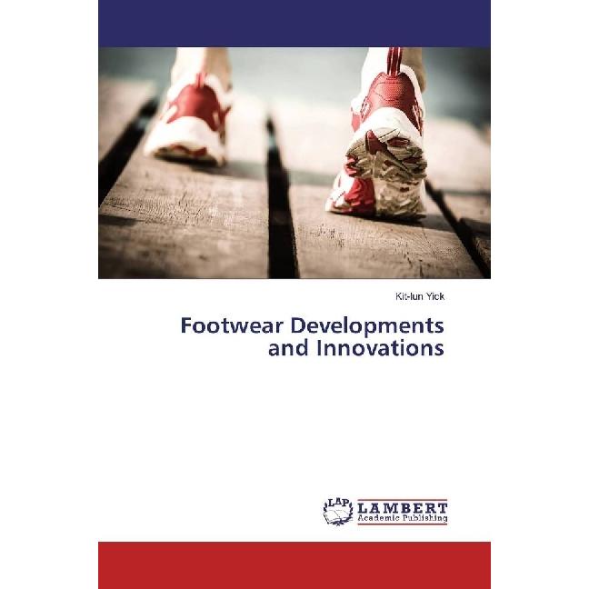 Footwear Developments and Innovations, Fachbücher von Kit-lun Yick