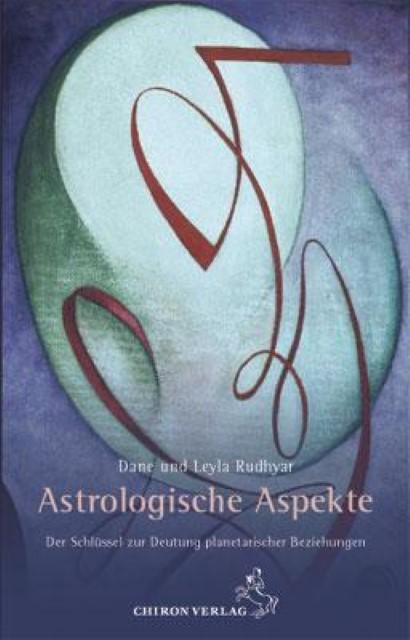 Produktbild Astrologische Aspekte (Deutsch, Dane Rudhyar, Leyla Rudhyar, 2007)