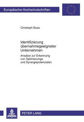 Produktbild Identifizierung übernahmegeeigneter Unternehmen (Deutsch, Christoph Buss, 2009)