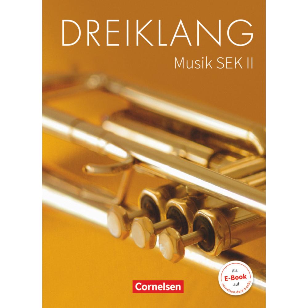 Dreiklang 11.-13. Schuljahr. Musik. Schülerbuch, Schulbücher von Georg Maas, Kaspar D. Mainz, Jan-Peter Koch, Ines Mainz...