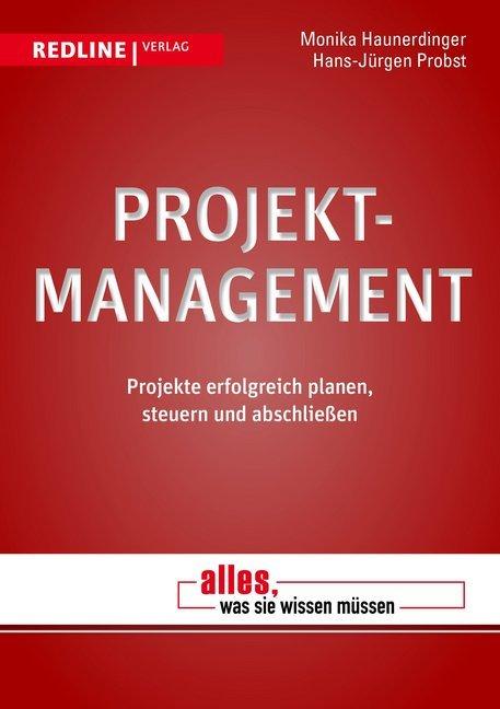 Projektmanagement (Tedesco, Hans-Jürgen Probst, Monika Haunerdinger, 2012)