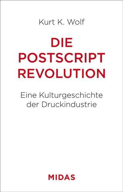 Actual product image Die Postscript-Revolution (German, Kurt K. Wolf, 2017)
