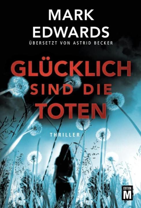 Produktbild Amazon Glücklich sind die Toten (Deutsch, Mark Edwards, 2018)