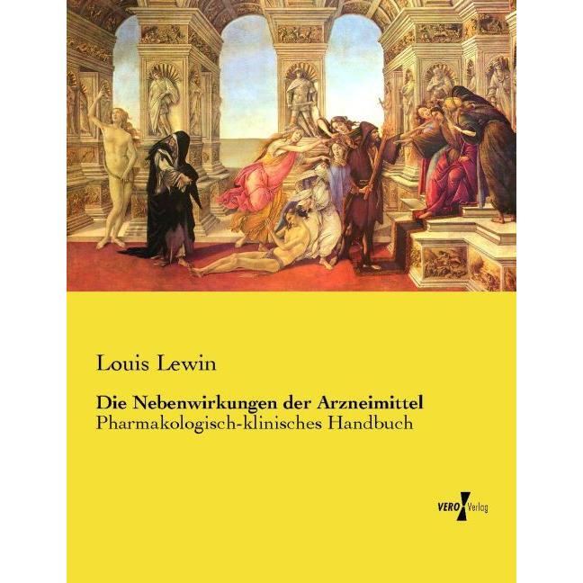 Die Nebenwirkungen der Arzneimittel, Fachbücher von Louis Lewin