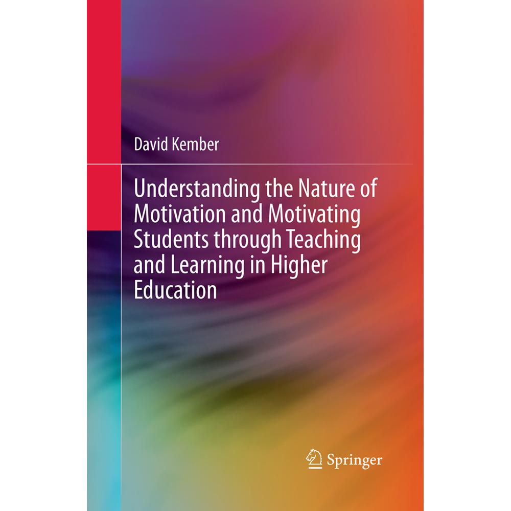 Understanding the Nature of Motivation and Motivating Students through Teaching and Learning in High, Fachbücher von Dav...