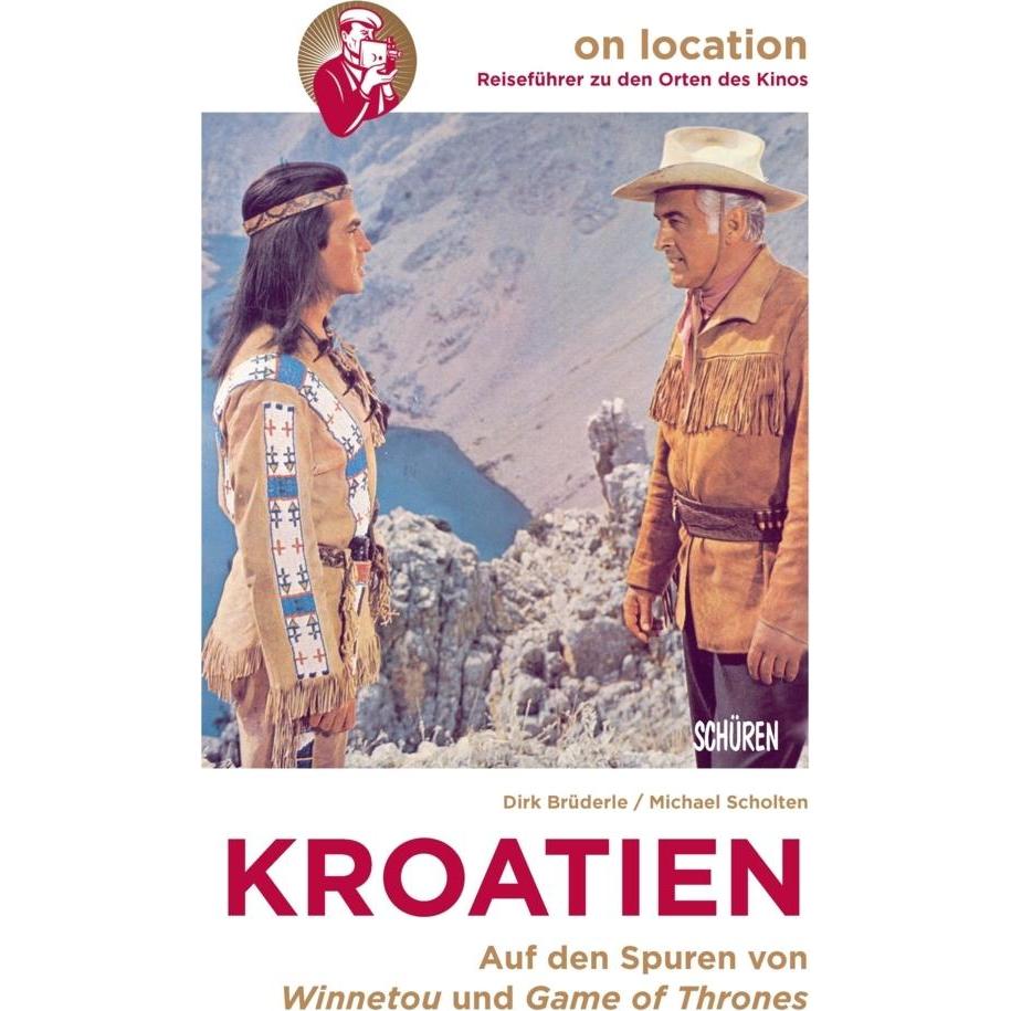 Thumbnail - Orte des Kinos - Auf den Spuren von Winnetou und Game of Thrones in Kroatien, Fachbücher von Michael Scholten, Dirk Brüd...