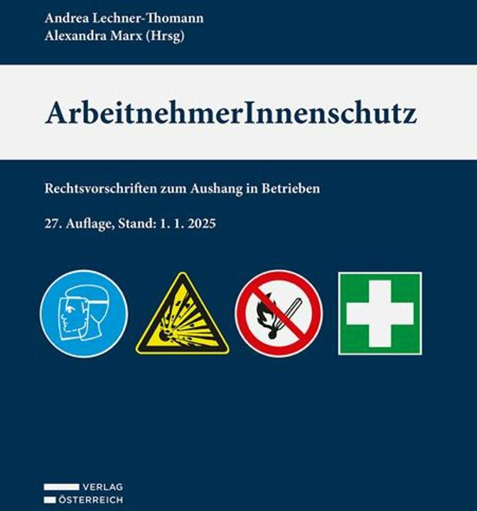 Produktbild ArbeitnehmerInnenschutz (Deutsch, Andrea Lechner-Thomann, Alexandra Marx, 2025)