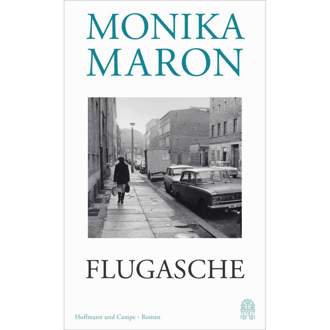 Flugasche, Belletristik von Monika Maron